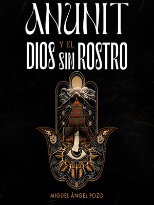 cover image of Anunit y el dios sin rostro